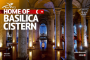 Home of Basilica Cistern